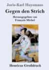 Image for Gegen den Strich (Grossdruck) : (A rebours)