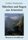 Image for Marchen und Sagen aus Armenien (Grossdruck)