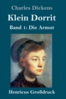 Image for Klein Dorrit (Grossdruck) : Band 1: Die Armut