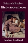 Image for Kindertodtenlieder (Grossdruck)