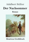 Image for Der Nachsommer (Großdruck)