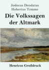 Image for Die Volkssagen der Altmark (Grossdruck)