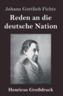 Image for Reden an die deutsche Nation (Grossdruck)