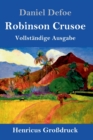 Image for Robinson Crusoe (Grossdruck) : Vollstandige Ausgabe
