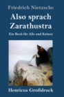 Image for Also sprach Zarathustra (Grossdruck) : Ein Buch fur Alle und Keinen