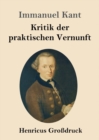 Image for Kritik der praktischen Vernunft (Grossdruck)