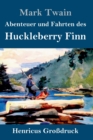 Image for Abenteuer und Fahrten des Huckleberry Finn (Großdruck)