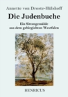Image for Die Judenbuche : Ein Sittengemalde aus dem gebirgichten Westfalen