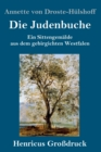 Image for Die Judenbuche (Grossdruck) : Ein Sittengemalde aus dem gebirgichten Westfalen