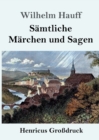 Image for Samtliche Marchen und Sagen (Grossdruck)