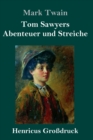 Image for Tom Sawyers Abenteuer und Streiche (Grossdruck)