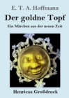 Image for Der goldne Topf (Grossdruck)