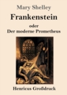 Image for Frankenstein oder Der moderne Prometheus (Grossdruck)