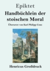 Image for Handbuchlein der stoischen Moral (Grossdruck)