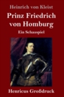 Image for Prinz Friedrich von Homburg (Grossdruck) : Ein Schauspiel