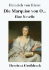 Image for Die Marquise von O... (Grossdruck) : Eine Novelle