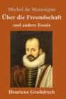 Image for UEber die Freundschaft (Grossdruck) : und andere Essais