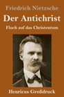 Image for Der Antichrist (Grossdruck) : Fluch auf das Christentum