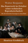 Image for Das Kunstwerk im Zeitalter seiner technischen Reproduzierbarkeit (Grossdruck) : Die drei deutschen Fassungen in einem Band