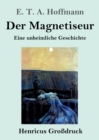 Image for Der Magnetiseur (Grossdruck)