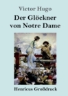 Image for Der Gloeckner von Notre Dame (Grossdruck)