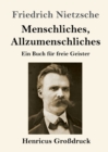 Image for Menschliches, Allzumenschliches (Grossdruck) : Ein Buch fur freie Geister