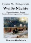 Image for Weisse Nachte (Grossdruck) : Ein empfindsamer Roman Aus den Erinnerungen eines Traumers