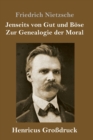 Image for Jenseits von Gut und Bose / Zur Genealogie der Moral (Großdruck)