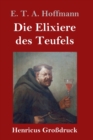 Image for Die Elixiere des Teufels (Großdruck)
