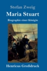Image for Maria Stuart (Großdruck) : Biographie einer Konigin