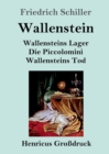 Image for Wallenstein (Grossdruck) : Vollstandige Ausgabe der Trilogie: Wallensteins Lager / Die Piccolomini / Wallensteins Tod