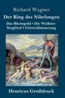 Image for Der Ring des Nibelungen (Grossdruck) : Das Rheingold / Die Walkure / Siegfried / Goetterdammerung (Vollstandiges Textbuch)