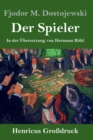Image for Der Spieler (Grossdruck) : In der UEbersetzung von Hermann Roehl