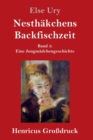 Image for Nesthakchens Backfischzeit (Grossdruck)