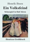Image for Ein Volksfeind (Grossdruck) : Schauspiel in funf Akten