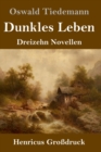 Image for Dunkles Leben (Grossdruck)