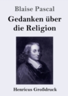 Image for Gedanken uber die Religion (Großdruck)