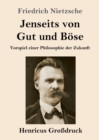 Image for Jenseits von Gut und Boese (Grossdruck) : Vorspiel einer Philosophie der Zukunft