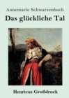 Image for Das gluckliche Tal (Grossdruck)