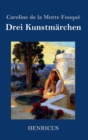 Image for Drei Kunstmarchen