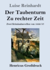 Image for Der Taubenturm / Zu rechter Zeit (Grossdruck)