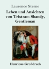 Image for Leben und Ansichten von Tristram Shandy, Gentleman (Grossdruck)