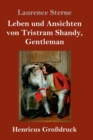 Image for Leben und Ansichten von Tristram Shandy, Gentleman (Grossdruck)