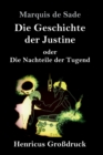 Image for Die Geschichte der Justine oder Die Nachteile der Tugend (Grossdruck)