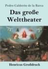 Image for Das grosse Welttheater (Grossdruck)