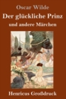 Image for Der gluckliche Prinz und andere Marchen (Großdruck)