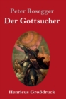 Image for Der Gottsucher (Grossdruck)