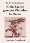 Image for Klein Zaches genannt Zinnober (Grossdruck) : Ein Marchen