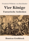 Image for Vier Koenige (Grossdruck) : Fantastische Arabesken