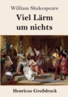 Image for Viel Larm um nichts (Grossdruck)